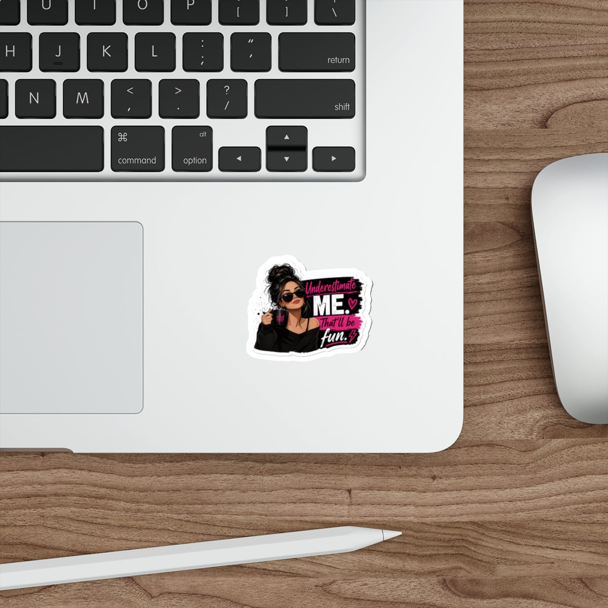 Die-Cut Sticker — "Underestimate Me That'll Be Fun" Girl Coffee Sticker