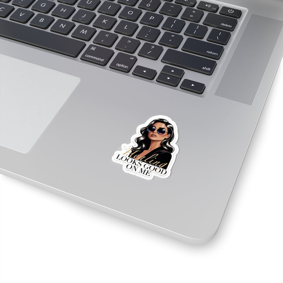 Healing Looks Good On Me Sticker
