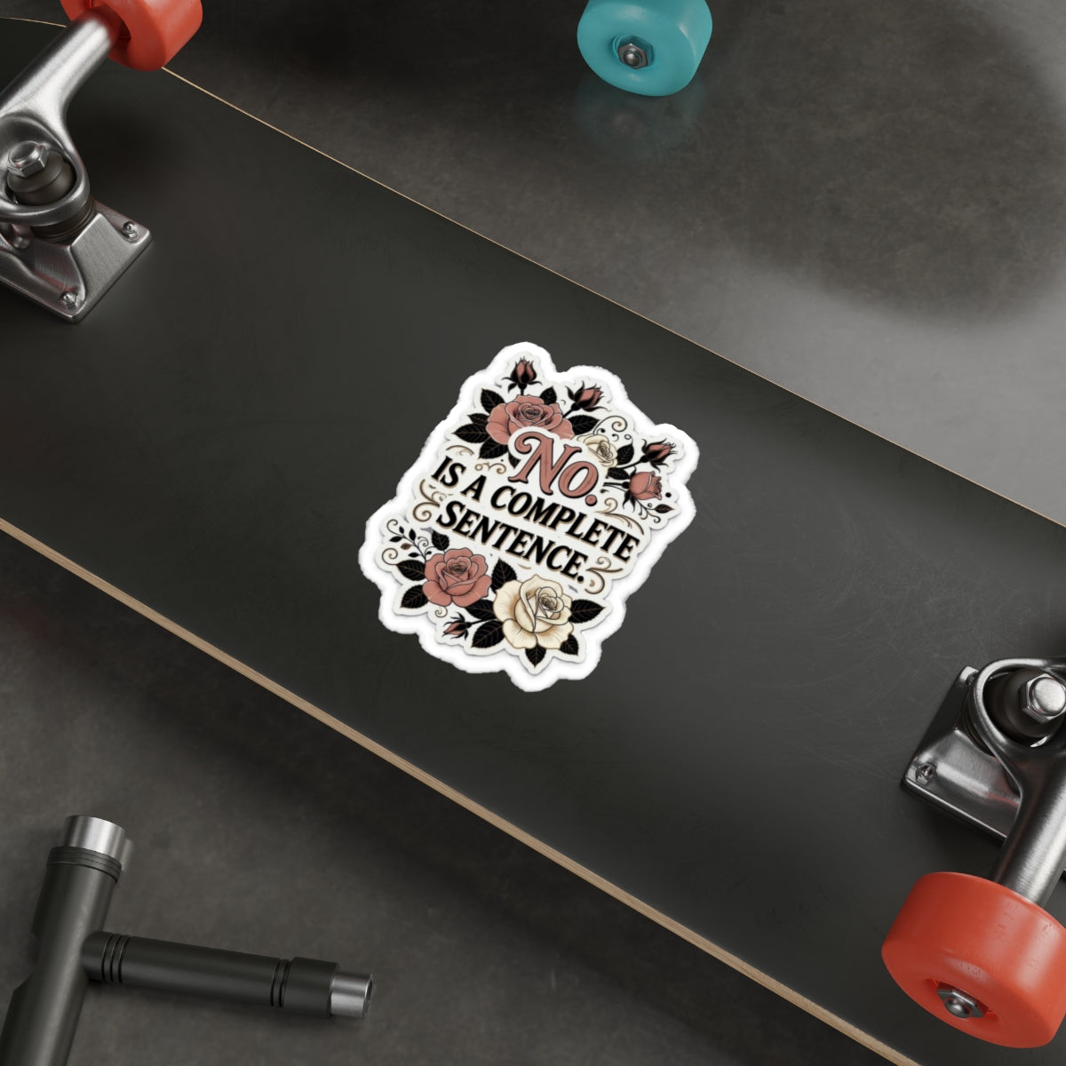 “No Is a Complete Sentence” Floral Die-Cut Sticker