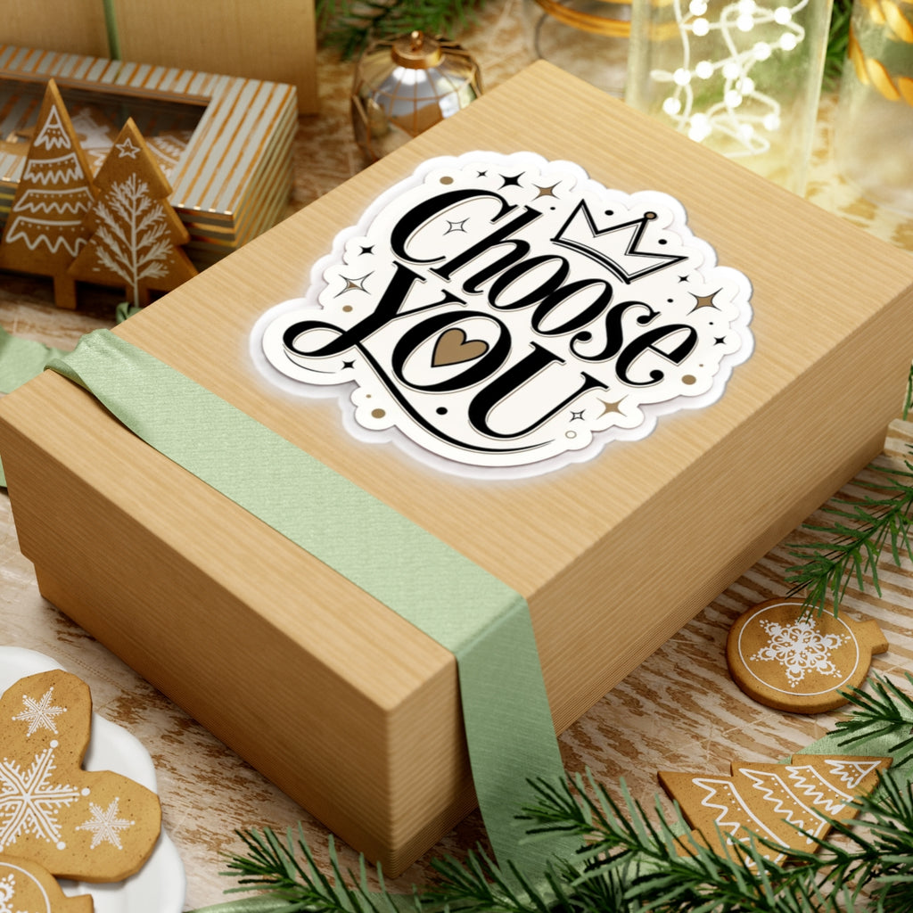 Choose You Decorative Sticker — Inspirational Crown Heart Kiss-Cut Sticker