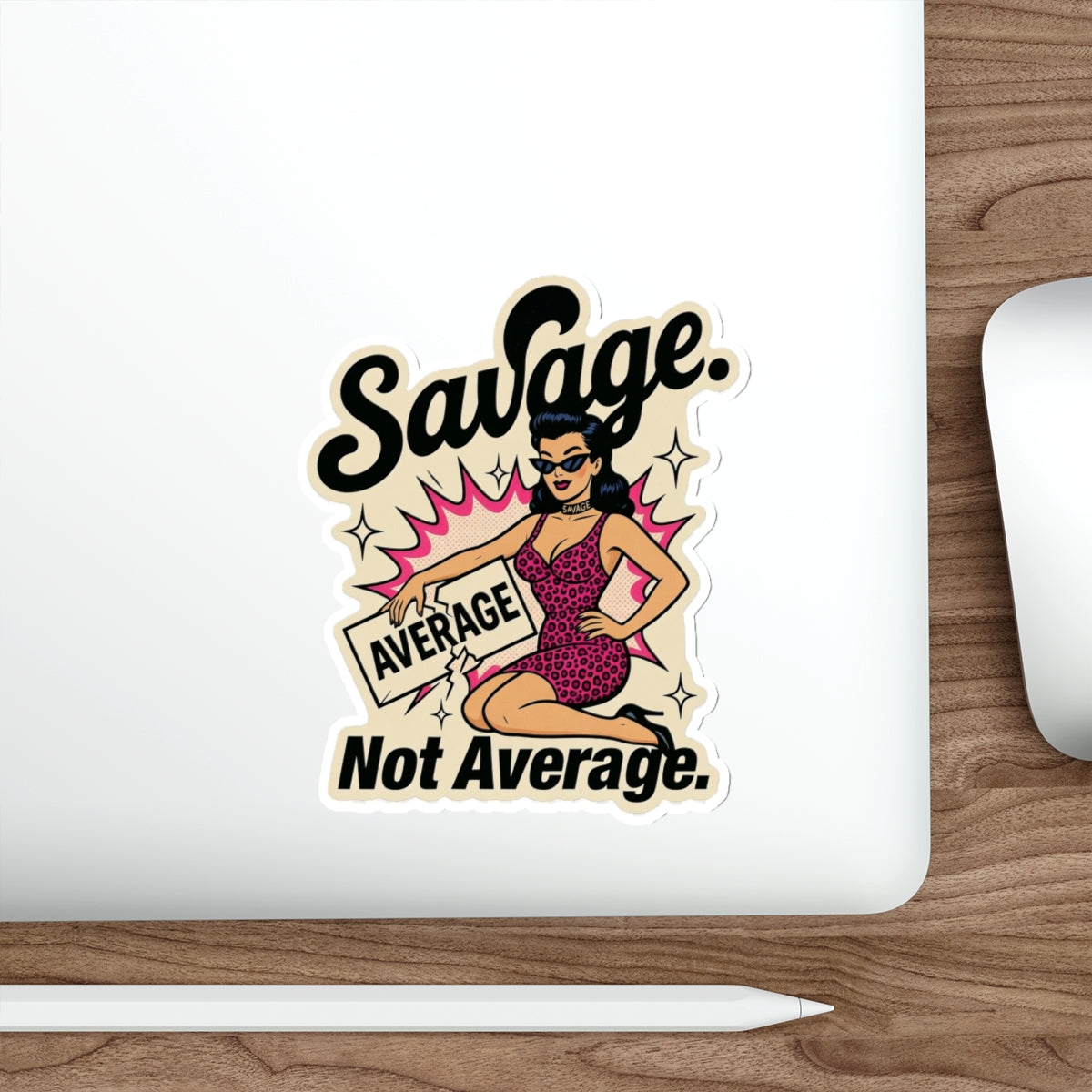 “Savage Not Average” Retro Pin-Up Die-Cut Sticker